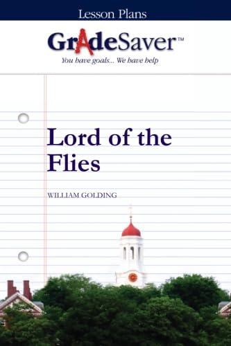 GradeSaver(TM) Lesson Plans: Lord of the Flies von GradeSaver LLC