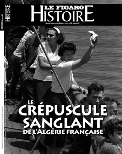 Le crépuscule sanglant de l'Algérie Française