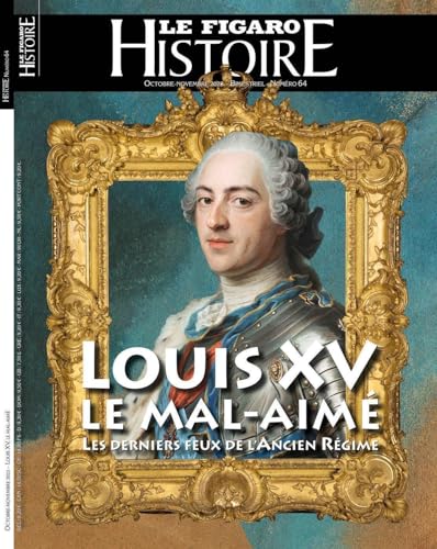 Louis XV, le mal aimé Louis XV, le mal aimé von STE DU FIGARO