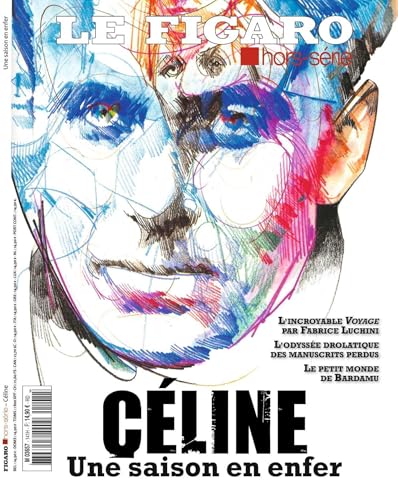 Céline: Une saison en enfer Céline: Une saison en enfer von STE DU FIGARO