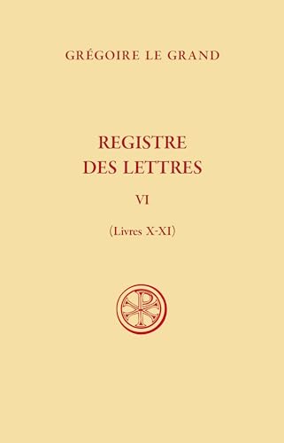 SC 642 Registre des Lettres, t. VI (livres X-XI): Tome VI (livres X-XI) von CERF