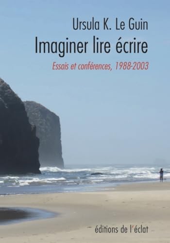 Imaginer lire écrire - Essais et conférences 1988-2003 von ECLAT