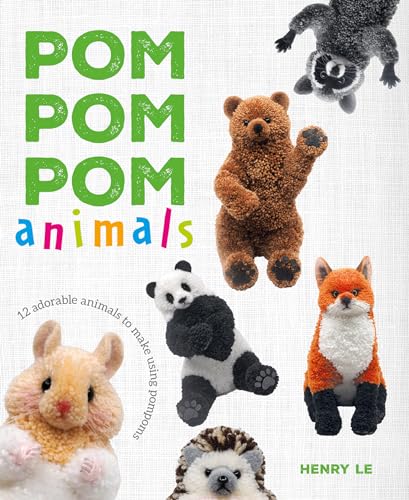 Pom Pom Pom Animals: 15 Adorable Animals to Make Using Pompoms von Guild of Master Craftsman Publications Ltd