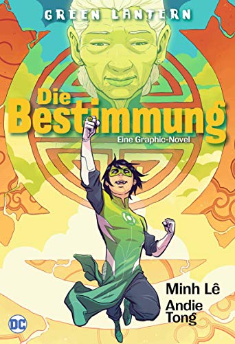 Green Lantern: Die Bestimmung: Eine Graphic-Novel