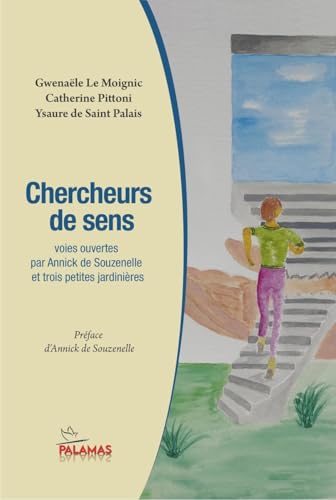 Chercheurs de sens: Voies ouvertes par Annick de Souzenelle et trois petites jardinières von PALAMAS