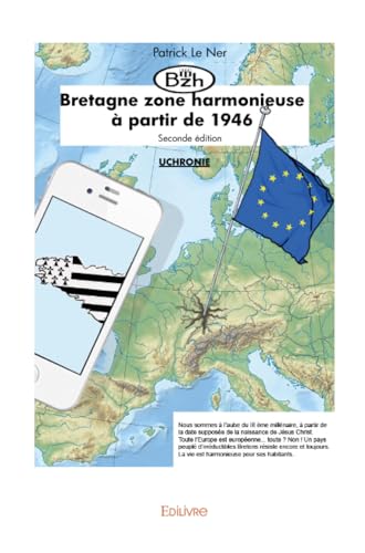 Bzh, Bretagne zone harmonieuse à partir de 1946 - second édition: Seconde version von Edilivre