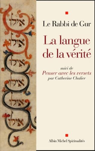 Langue de La Verite (La): « Penser avec les versets » de Catherine Chalier