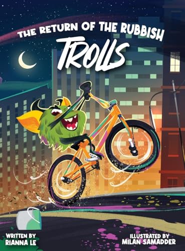 The Return of the Rubbish Trolls: The Sequel to The Tale of the Trolls von Rianna Le