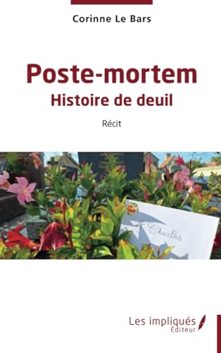 Poste-mortem: Histoire de deuil von Les Impliqués