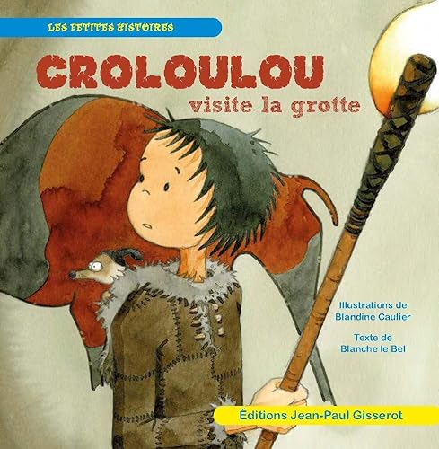 Croloulou visite la grotte von Editions Gisserot