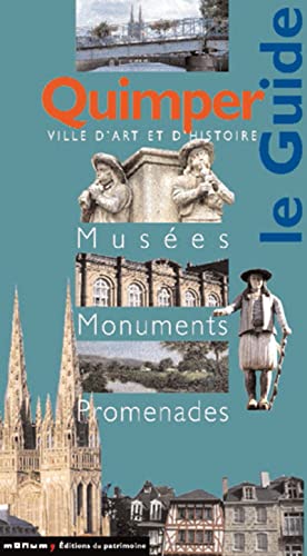 Quimper: Musées, monuments, promenades von PATRIMOINE
