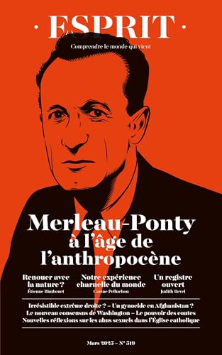 Relire Merleau-Ponty: Esprit - mars 2025 von REVUE ESPRIT