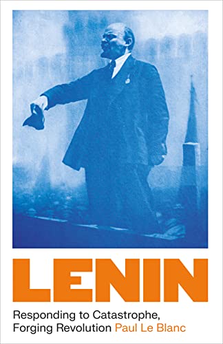Lenin: Responding to Catastrophe, Forging Revolution von Pluto Press