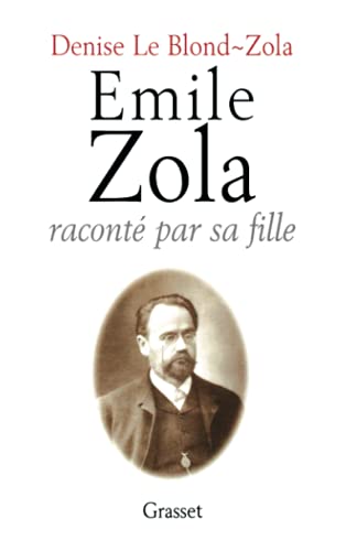 Emile Zola raconté par sa fille