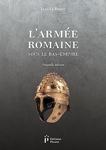 L'armée romaine sous le Bas-Empire