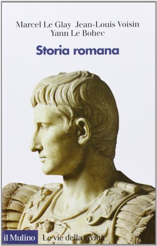 Storia romana (Le vie della civiltà) von Il Mulino