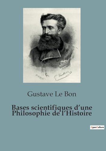 Bases scientifiques d¿une Philosophie de l¿Histoire von SHS Éditions
