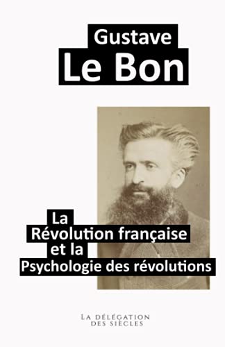 La Révolution française et la psychologie des révolutions