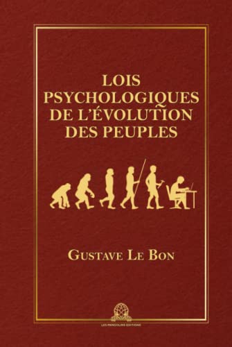 Lois psychologiques de l'évolution des peuples von Les Pangolins Editions