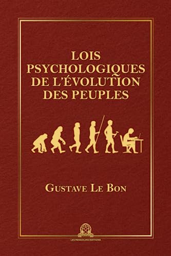 Lois psychologiques de l'évolution des peuples