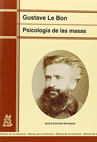 Psicología de las masas (Raíces de la memoria, Band 12) von PSICOLOGÍA