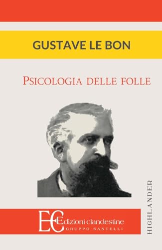 Psicologia delle folle (Highlander) von Edizioni Clandestine