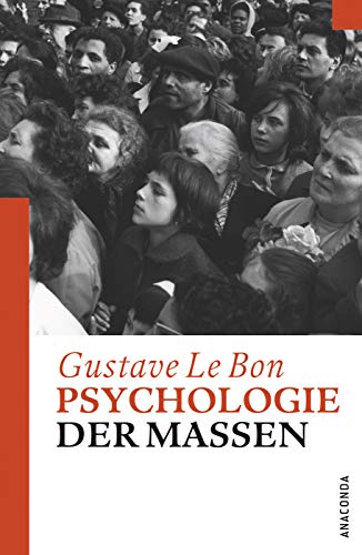 Psychologie der Massen Psychologie der Massen