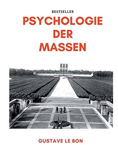 Psychologie der Massen Psychologie der Massen