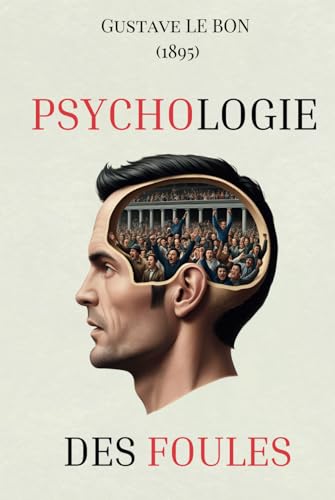 Psychologie des foules Psychologie des foules von Independently published