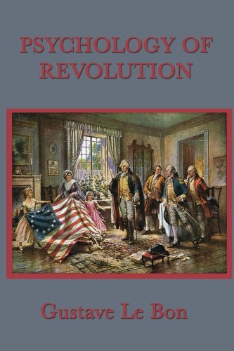 Psychology of Revolution Psychology of Revolution von Start Publishing LLC