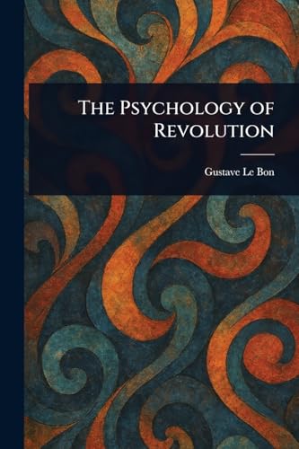 The Psychology of Revolution von Anson Street Press