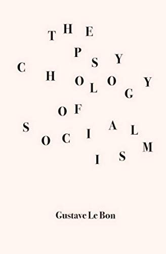 The Psychology of Socialism