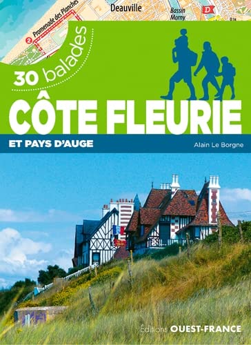 Côte Fleurie et pays d'Auge - 30 balades von OUEST FRANCE