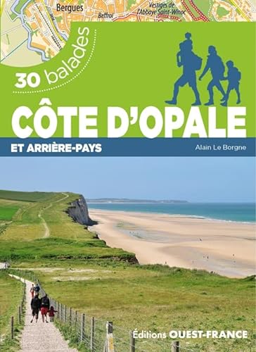Côte d'Opale et arrière-pays - 30 balades von OUEST FRANCE