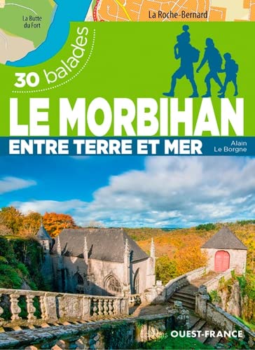 Le Morbihan - 30 balades entre terre et mer von OUEST FRANCE