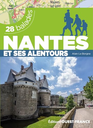 Nantes et ses alentours - 28 balades von OUEST FRANCE