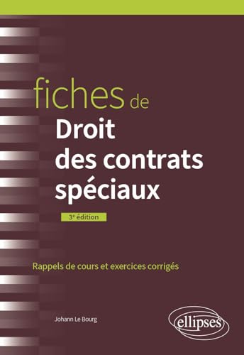 Fiches de Droit des contrats spéciaux: A jour au 1er juin 2024 von Ellipses