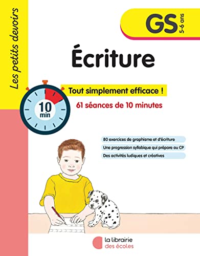 Les petits devoirs - Ecriture GS: 61 séances de 10 minutes von LIB DES ECOLES