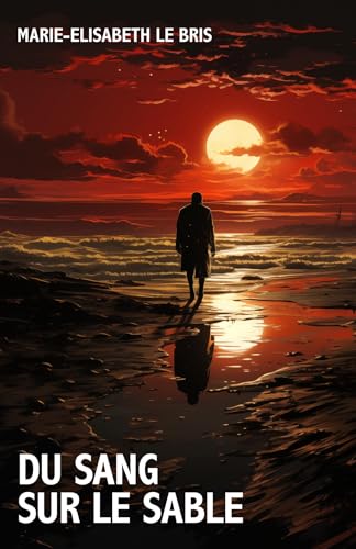 Du sang sur le sable Du sang sur le sable von Librinova