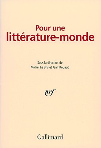 Pour une littérature-monde von GALLIMARD