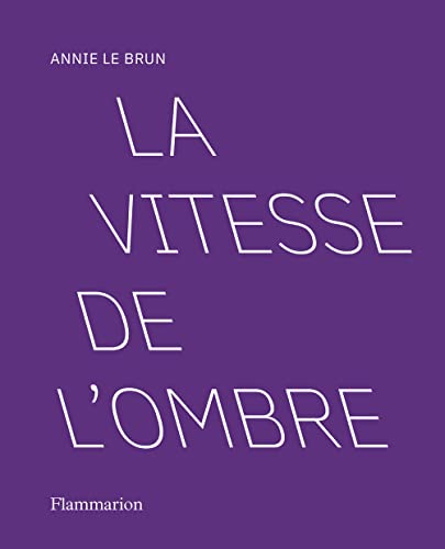 La vitesse de l'ombre von FLAMMARION