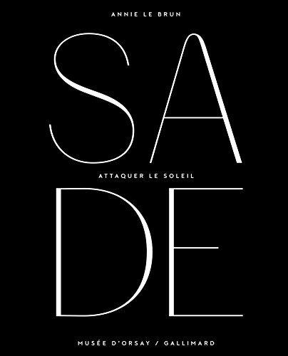 Sade: Attaquer le soleil von GALLIMARD