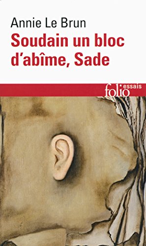 Soudain un bloc d'abime, Sade