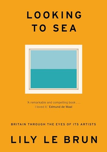 Looking to Sea: Britain Through the Eyes of its Artists