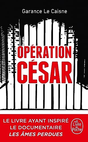 Opération César: Au coeur de la machine de mort syrienne von LGF