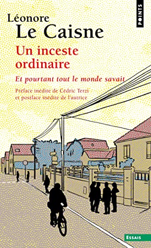 Un inceste ordinaire: Et pourtant tout le monde savait von POINTS