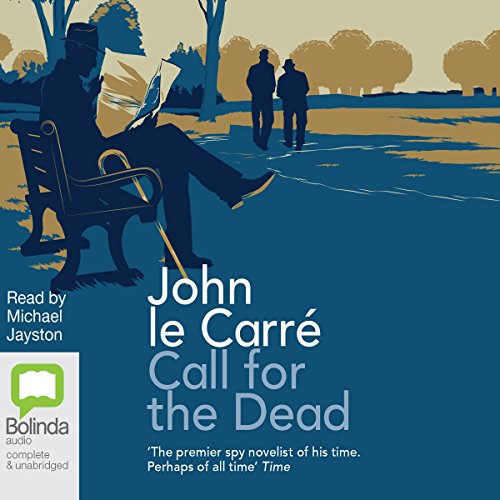 Call for the Dead (George Smiley, Band 1)