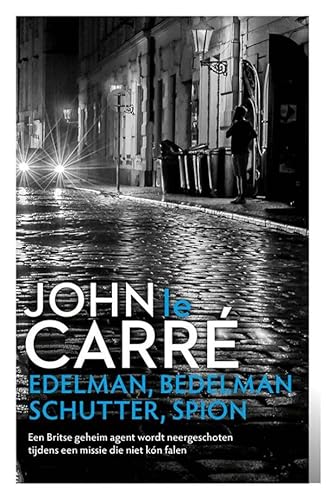Edelman, bedelman, schutter, spion: Tinker, Tailor, Soldier, Spy Edelman, bedelman, schutter, spion: Tinker, Tailor, Soldier, Spy