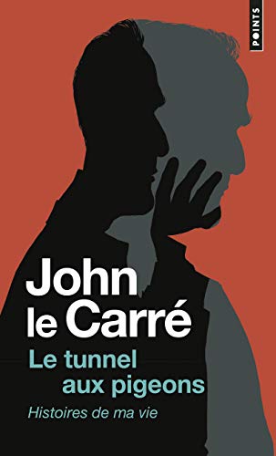 Le tunnel aux piegeons: histoires de ma vie