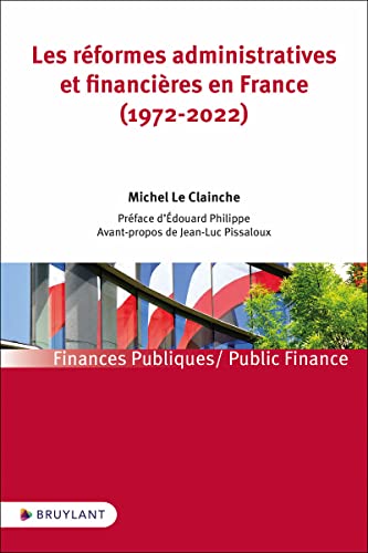 Les réformes administratives et financières en France (1972-2022) von BRUYLANT